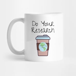 Do Your Research! Mug